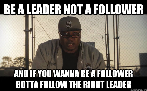Follow the right leader